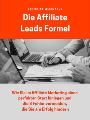cover image of Die Affiliate Leads Formel